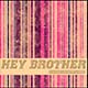 hey brother