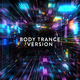 Body Trance Version (Bootleg Beats)
