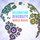 Celebrating Diversity World Music (Domestic Division)